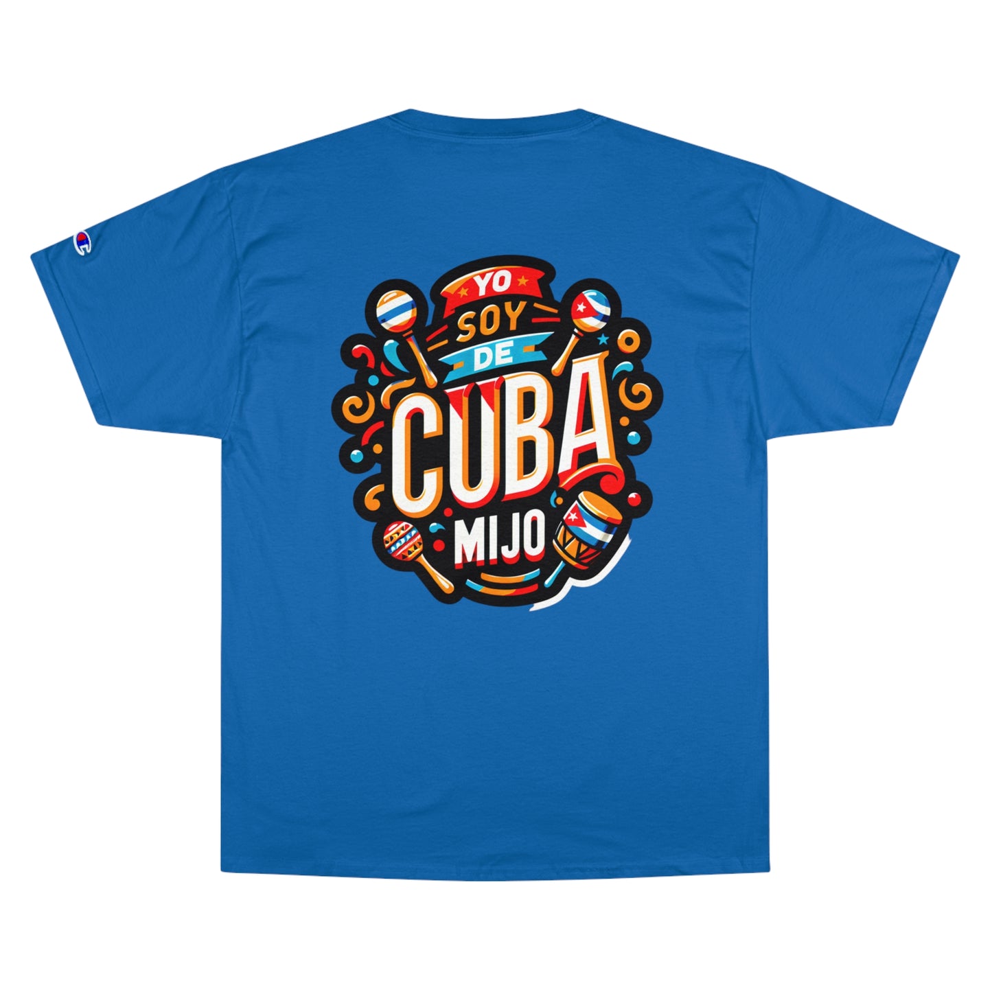 Champion T-Shirt, CUBANO, CUBANA, YO SOY DE CUBA ASERE, FRASES CUBANAS, orgullo cubano,