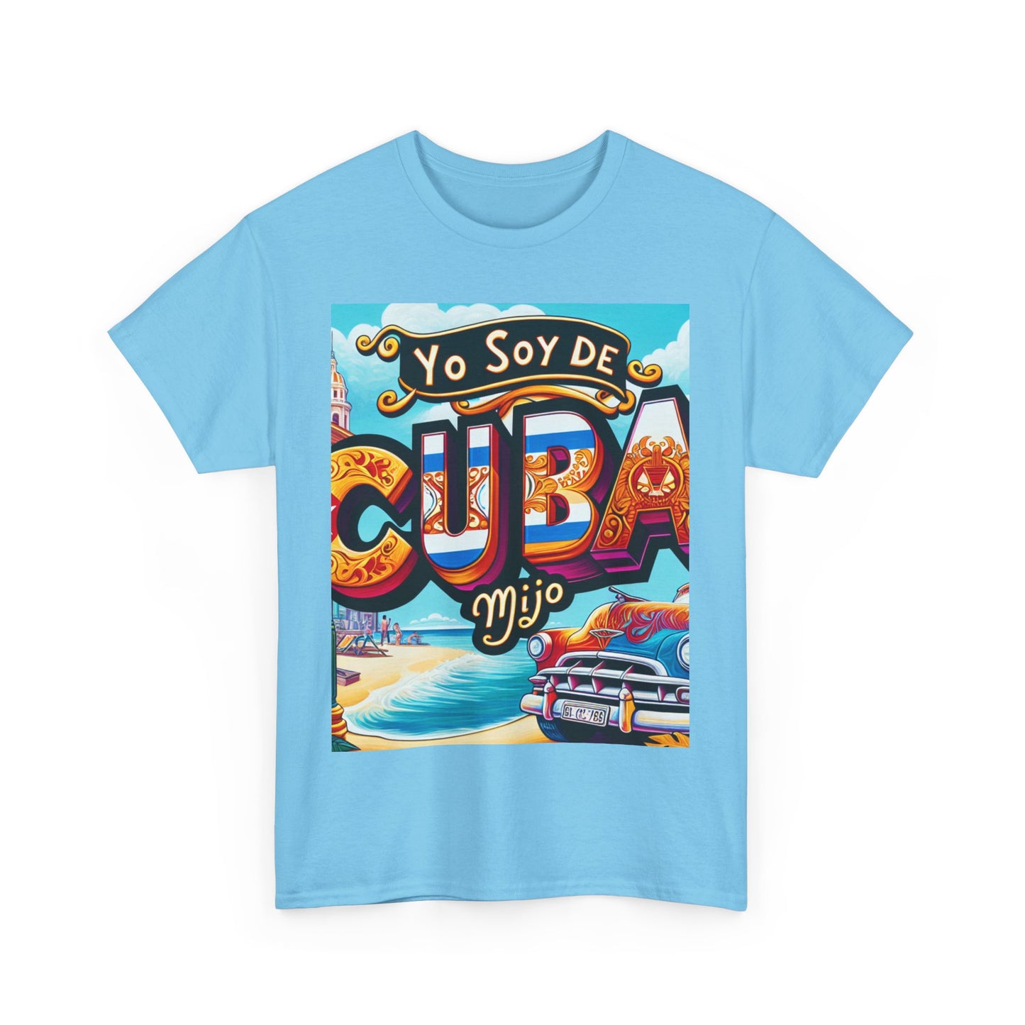 Unisex Heavy Cotton Tee, yo soy de cuba mijo, frase cubana, orgullo cubano, cuba, asere que bola, camisetas cubanas