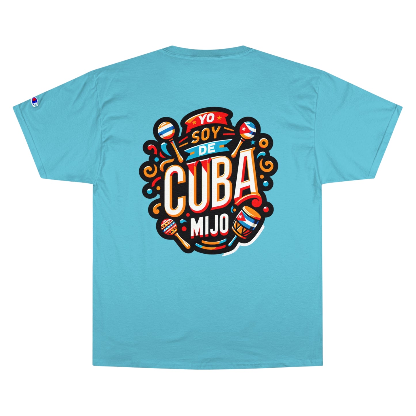 Champion T-Shirt, CUBANO, CUBANA, YO SOY DE CUBA ASERE, FRASES CUBANAS, orgullo cubano,