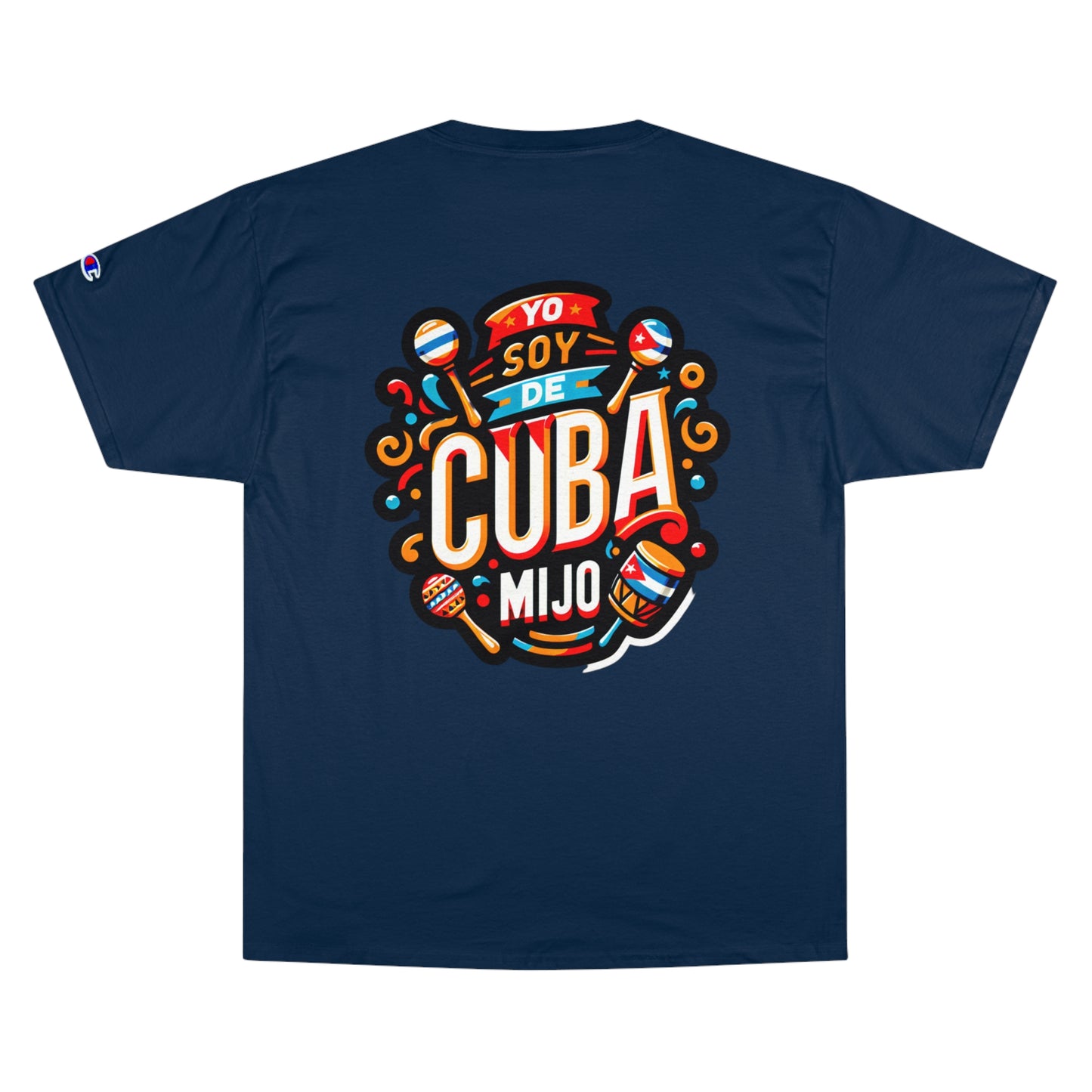 Champion T-Shirt, CUBANO, CUBANA, YO SOY DE CUBA ASERE, FRASES CUBANAS, orgullo cubano,