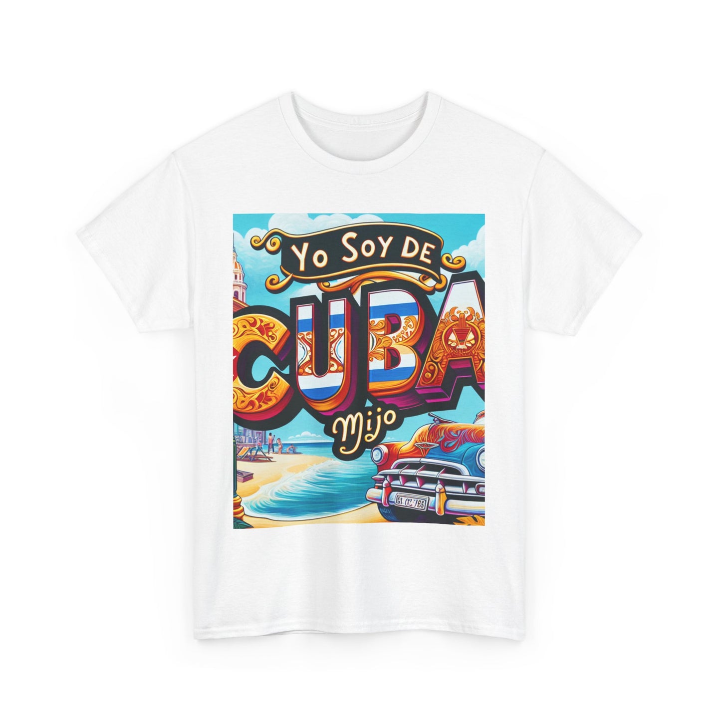 Unisex Heavy Cotton Tee, yo soy de cuba mijo, frase cubana, orgullo cubano, cuba, asere que bola, camisetas cubanas